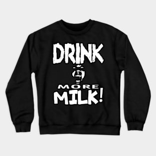 MILK! Crewneck Sweatshirt